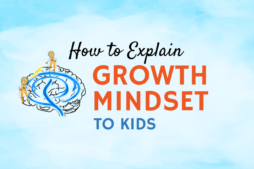How to Explain Growth Mindset to Children: Neuroplasticity Activities